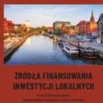 Tytuł: Źródła finansowania inwestycji lokalnych na przykładzie gmin województwa kujawsko-pomorskiego. Wnioski na przyszłość
Autor: Urszula Stupałkowska
Wydawnictwo: Wydawnictwo Uniwersytetu Kazimierza Wielkiego w Bydgoszczy
Formaty: PDF