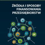 Tytuł: Źródła i sposoby finansowania przedsiębiorstw
Autor: Joanna Bednarz, Eugeniusz Gostomski
Wydawnictwo: Wydawnictwo Uniwersytetu Gdańskiego
Formaty: PDF