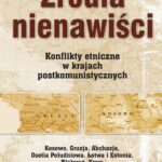 Tytuł: Źródła nienawiści
Autor: Opracowanie zbiorowe
Wydawnictwo: Promohistoria
Formaty: MOBI, EPUB, PDF