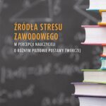 Tytuł: Źródła stresu zawodowego w percepcji nauczycieli o różnym poziomie postawy twórczej
Autor: Irena Pufal-Struzik
Wydawnictwo: Uniwersytet Jana Kochanowskiego
Formaty: PDF
