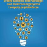 Tytuł: Źródła zasilania rezerwowego: sieć elektroenergetyczna i zespoły prądotwórcze
Autor: Michał Świerżewski
Wydawnictwo: Wiedza i Praktyka
Formaty: PDF