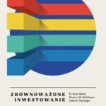 Tytuł: Zrównoważone inwestowanie. Wszystko, co warto wiedzieć
Autor: H. Kent Baker, Hunter M. Holzhauer, John R. Nofsinger
Wydawnictwo: Wydawnictwo Naukowe PWN
Formaty: MOBI, EPUB