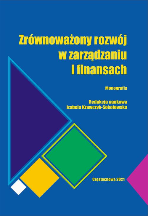 Tytuł: Zrównoważony rozwój w zarządzaniu i finansach
Autor: 
Wydawnictwo: Politechnika Częstochowska
Formaty: PDF