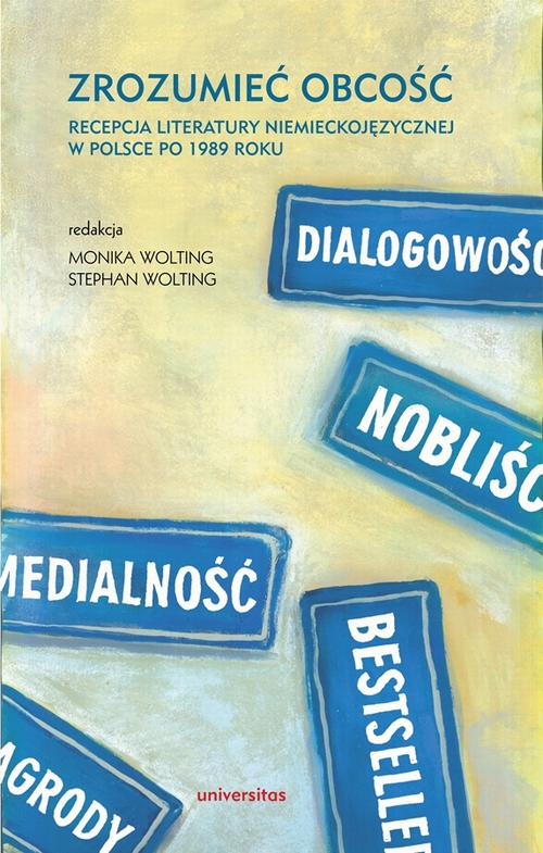 Tytuł: Zrozumieć obcość. Recepcja literatury niemieckojęzycznej w Polsce po 1989 roku
Autor: 
Wydawnictwo: Universitas
Formaty: PDF