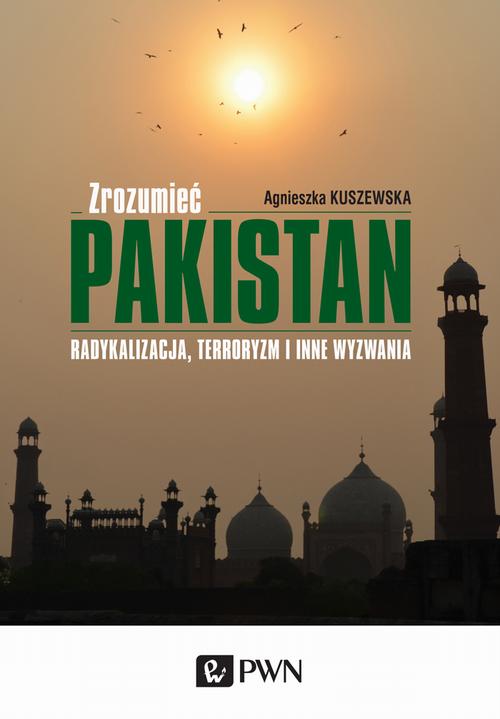 Tytuł: Zrozumieć Pakistan
Autor: Agnieszka Kuszewska
Wydawnictwo: Wydawnictwo Naukowe PWN
Formaty: EPUB, MOBI
