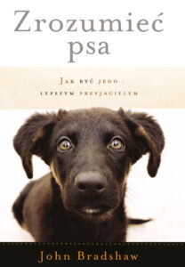 Tytuł: Zrozumieć psa. Jak być jego lepszym przyjacielem
Autor: John Bradshaw
Wydawnictwo: Wydawnictwo Czarna Owca
Formaty: EPUB, MOBI