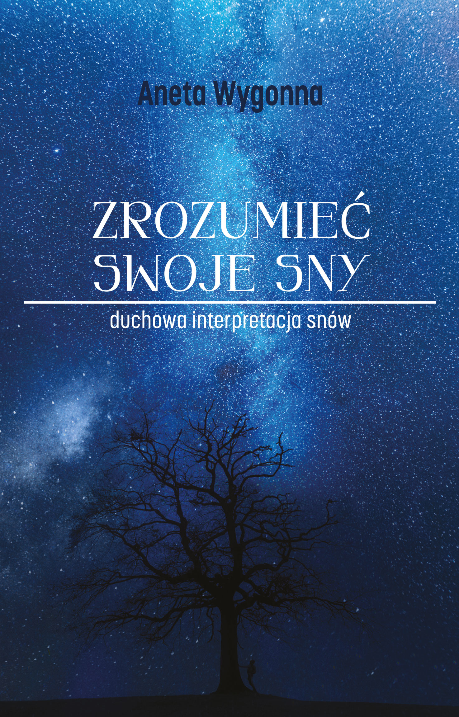 Tytuł: Zrozumieć swoje sny
Autor: Aneta Wygonna
Wydawnictwo: Wydawnictwo Borgis
Formaty: EPUB, MOBI