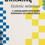 Tytuł: Zrozumieć Ukrainę
Autor: Iza Chruślińska, Jarosław Hrycak
Wydawnictwo: Wydawnictwo Krytyki Politycznej
Formaty: EPUB, MOBI