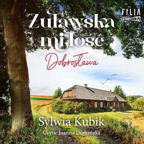 Tytuł: Żuławska miłość. Dobrosława
Autor: Sylwia Kubik
Wydawnictwo: Storybox
Formaty: MP3