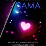 Tytuł: Zupełnie sama
Autor: Weronika Masny
Wydawnictwo: WasPos
Formaty: EPUB, MOBI