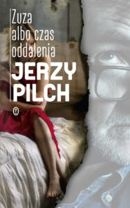 Tytuł: Zuza albo czas oddalenia
Autor: Jerzy Pilch
Wydawnictwo: Wydawnictwo Literackie
Formaty: EPUB, MOBI