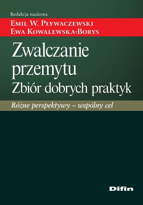 Tytuł: Zwalczanie przemytu. Zbiór dobrych praktyk. Różne perspektywy - jeden cel
Autor: Praca zbiorowa
Wydawnictwo: Difin
Formaty: PDF