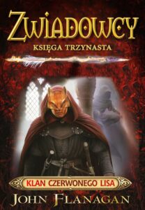Tytuł: Zwiadowcy. (Tom 13). Zwiadowcy 13. Klan Czerwonego Lisa
Autor: John Flanagan
Wydawnictwo: Jaguar
Formaty: EPUB, MOBI