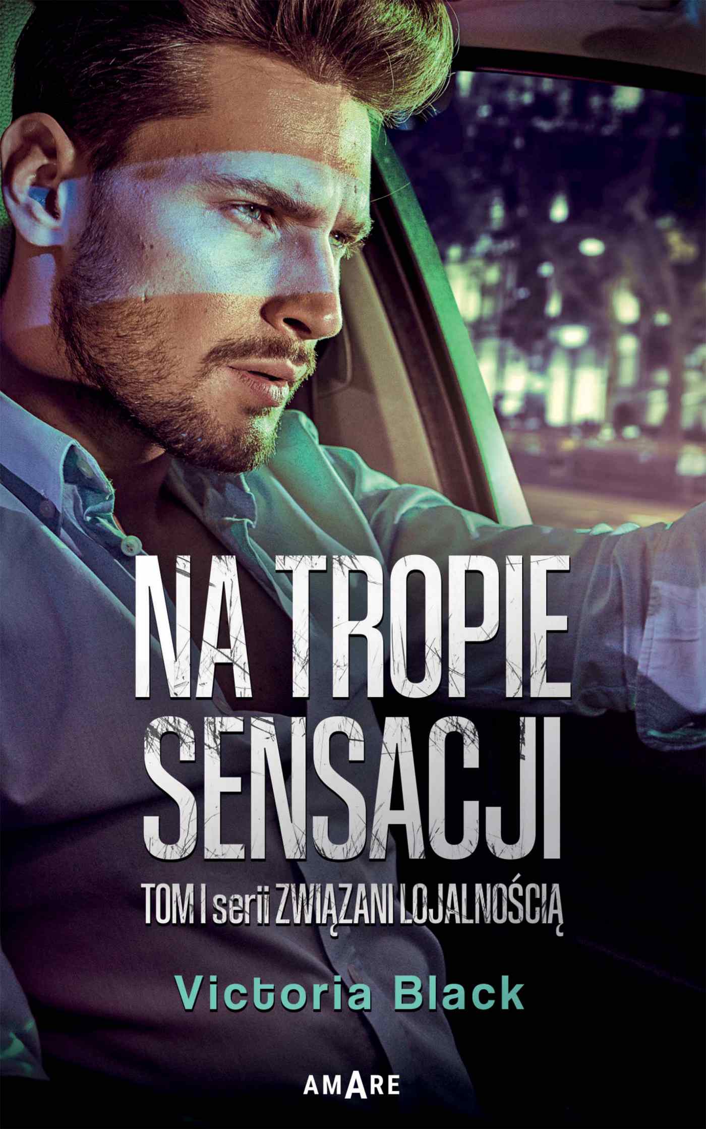 Tytuł: Związani lojalnością. Tom 1 . Na tropie sensacji
Autor: Victoria Black
Wydawnictwo: Amare
Formaty: EPUB
