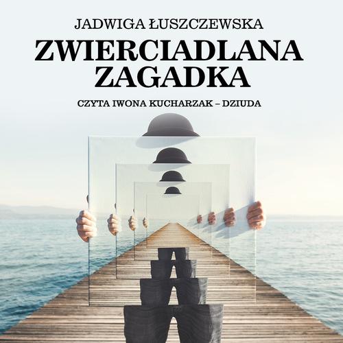 Tytuł: Zwierciadlana zagadka
Autor: Deotyma Jadwiga Łuszczewska
Wydawnictwo: SMPB
Formaty: MP3