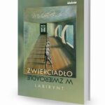 Tytuł: Zwierciadło w zwierciadle
Autor: Michael Ende
Wydawnictwo: Vis-a-vis Etiuda
Formaty: MOBI, EPUB, PDF