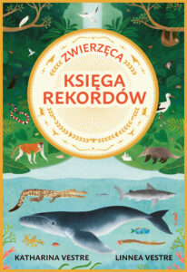 Tytuł: Zwierzęca księga rekordów
Autor: Katharina Vestre, Linnea Vestre
Wydawnictwo: Zysk i S-ka
Formaty: EPUB, MOBI