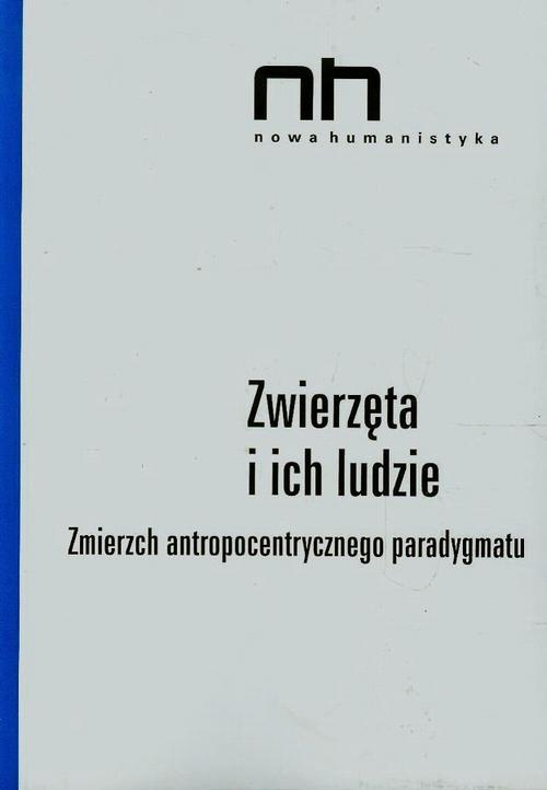 Tytuł: Zwierzęta i ich ludzie
Autor: Dorota Łagodzka, Anna Barcz
Wydawnictwo: Instytut Badań Literackich PAN
Formaty: EPUB, MOBI