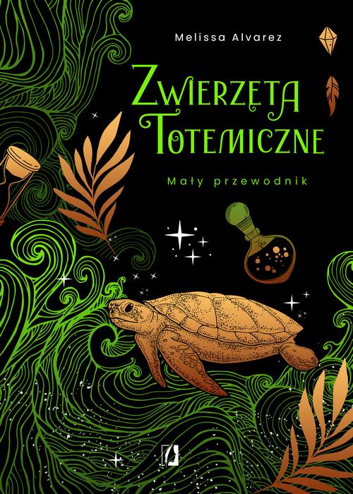 Tytuł: Zwierzęta totemiczne. Mały przewodnik
Autor: Melissa Alvarez
Wydawnictwo: Wydawnictwo Kobiece
Formaty: EPUB, MOBI
