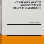 Tytuł: Zwrot podatku od czynności cywilnoprawnych jako instytucja prawa podatkowego
Autor: Stanisław Bogucki
Wydawnictwo: Wolters Kluwer
Formaty: PDF