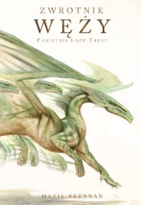 Tytuł: Zwrotnik Węży
Autor: Marie Brennan
Wydawnictwo: Zysk i S-ka
Formaty: EPUB, MOBI