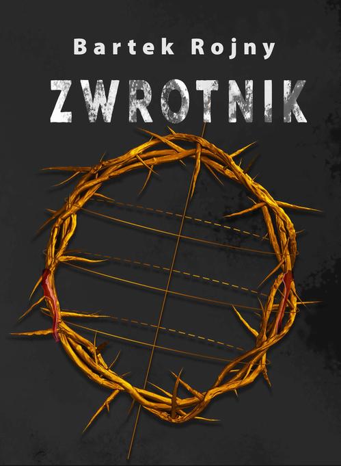 Tytuł: Zwrotnik
Autor: Bartek Rojny
Wydawnictwo: Wydawnictwo e-bookowo
Formaty: EPUB, MOBI, PDF