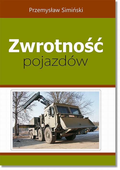 Tytuł: Zwrotność pojazdów
Autor: Przemysław Simiński
Wydawnictwo: BEL Studio
Formaty: PDF