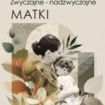 Zwyczajne - nadzwyczajne matki. — okładka e-booka