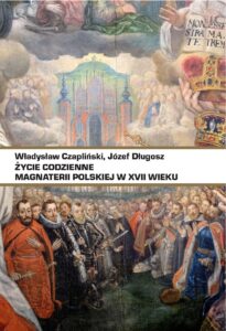 Życie codzienne magnaterii polskiej w XVII wieku — okładka e-booka