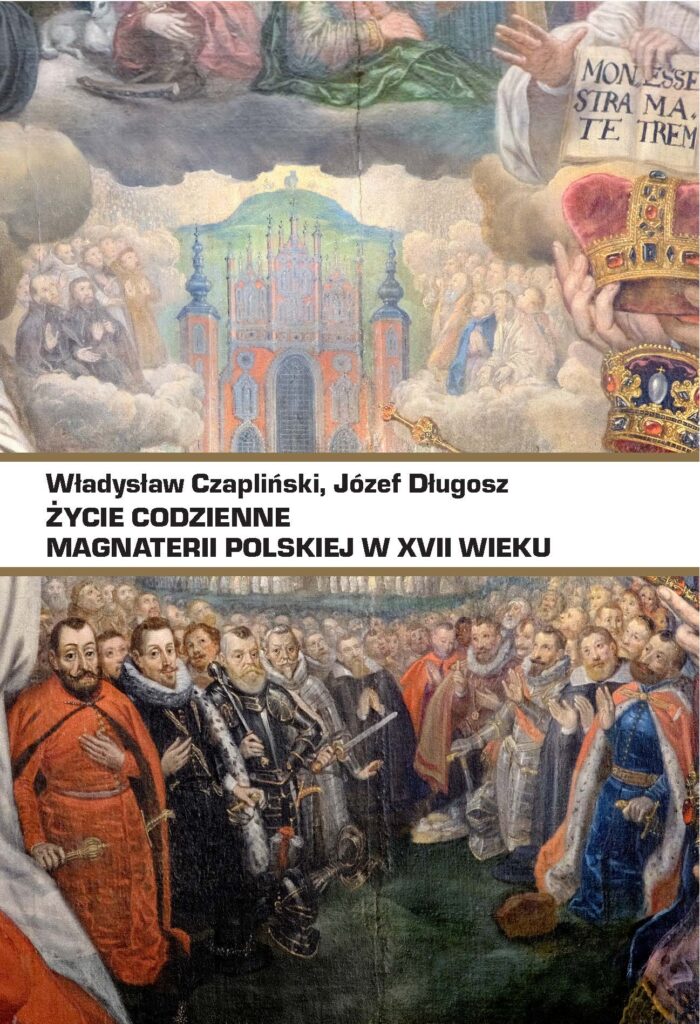 Życie codzienne magnaterii polskiej w XVII wieku — okładka