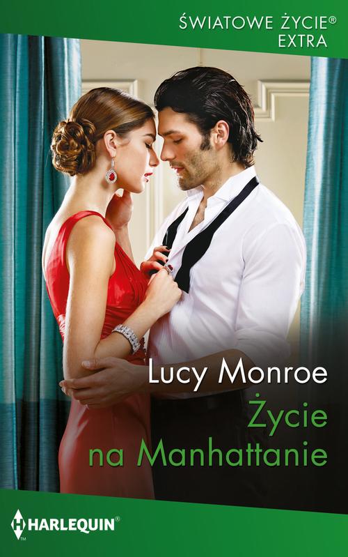 Tytuł: Życie na Manhattanie
Autor: Lucy Monroe
Wydawnictwo: Harlequin
Formaty: MOBI, EPUB