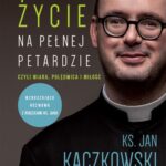 Tytuł: Życie na pełnej petardzie wyd. 2
Autor: Piotr Żyłka, Jan Kaczkowski
Wydawnictwo: WAM
Formaty: MOBI, EPUB