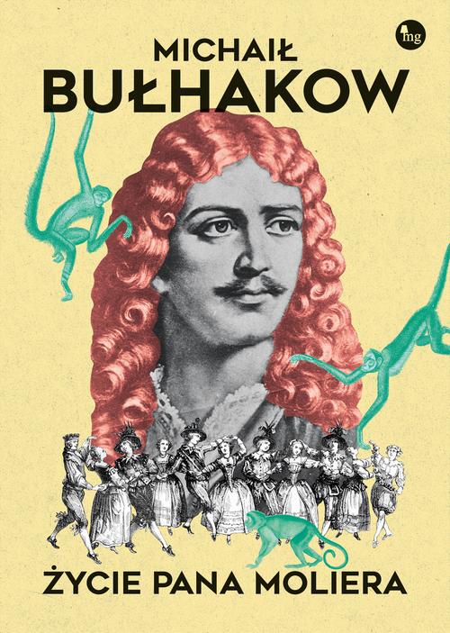 Tytuł: Życie pana Moliera
Autor: Michaił Bułhakow
Wydawnictwo: MG
Formaty: MOBI, EPUB