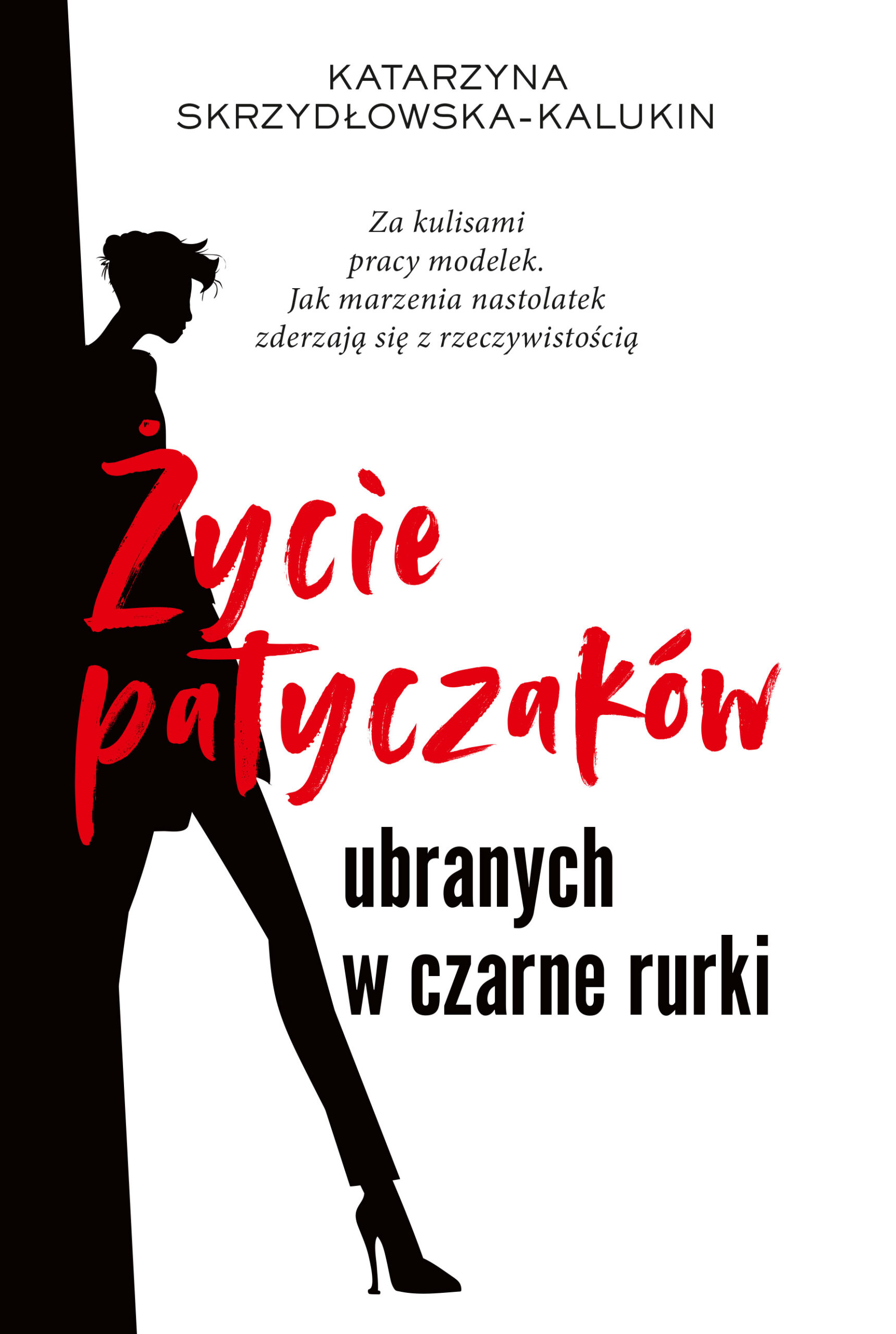 Tytuł: Życie patyczaków ubranych w czarne rurki
Autor: Katarzyna Skrzydłowska-Kalukin
Wydawnictwo: Czerwone i Czarne
Formaty: EPUB, MOBI