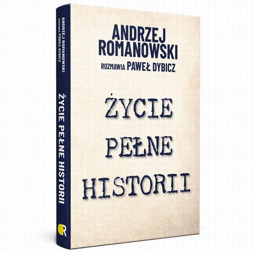 Tytuł: Życie pełne historii
Autor: Paweł Dybicz, Andrzej Romanowski
Wydawnictwo: Fundacja Oratio Recta
Formaty: MOBI, EPUB, PDF