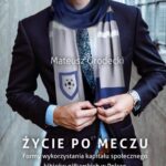 Tytuł: Życie po meczu
Autor: Mateusz Grodecki
Wydawnictwo: Wydawnictwa Uniwersytetu Warszawskiego
Formaty: PDF, EPUB, MOBI