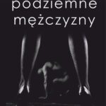 Tytuł: Życie podziemne mężczyzny
Autor: Michał W. Pistolet
Wydawnictwo: Wydawnictwo e-bookowo
Formaty: MOBI, PDF, EPUB