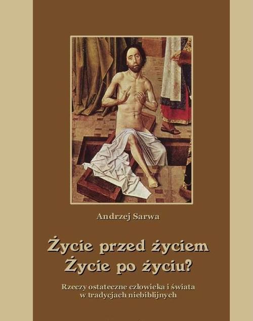 Tytuł: Życie przed życiem życie po życiu
Autor: Andrzej Sarwa
Wydawnictwo: Armoryka
Formaty: MOBI, EPUB