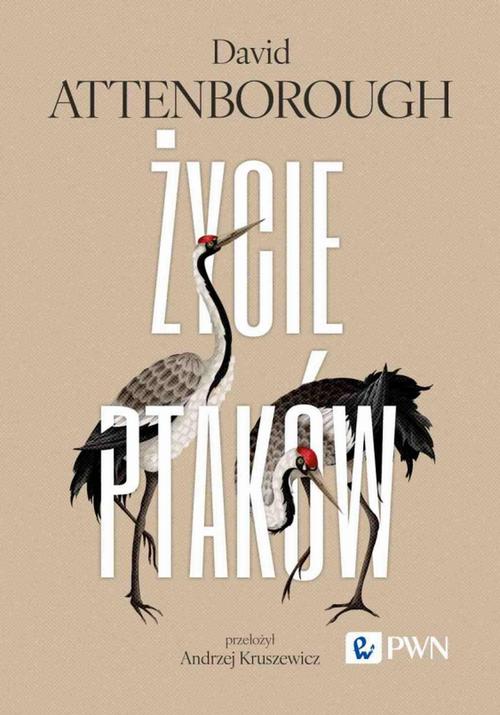 Tytuł: Życie ptaków
Autor: David Attenborough
Wydawnictwo: Wydawnictwo Naukowe PWN
Formaty: MOBI, EPUB