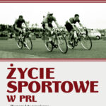 Życie sportowe w PRL — okładka e-booka