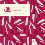 Tytuł: Życie Sus
Autor: Jonas T. Bengtsson
Wydawnictwo: Poznańskie
Formaty: MP3