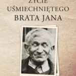 Tytuł: Życie uśmiechniętego brata Jana
Autor: Ks. Marian Polak (michalita)
Wydawnictwo: Petrus
Formaty: PDF