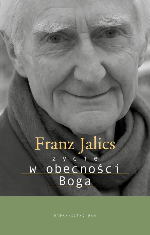 Tytuł: Życie w obecności Boga
Autor: Franz Jalics SJ
Wydawnictwo: WAM
Formaty: EPUB, MOBI