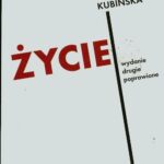 Tytuł: Życie. Wydanie drugie poprawione
Autor: Olga Kubińska
Wydawnictwo: Słowo/Obraz Terytoria
Formaty: MOBI, EPUB