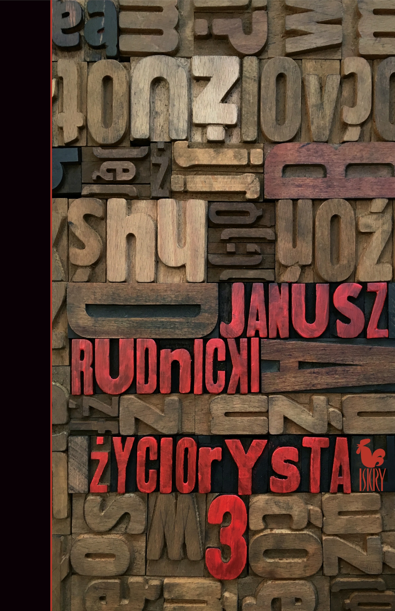 Tytuł: Życiorysta 3
Autor: Janusz Rudnicki
Wydawnictwo: Wydawnictwo Iskry
Formaty: EPUB, MOBI