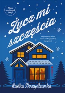 Tytuł: Życz mi szczęścia
Autor: Ludka Skrzydlewska
Wydawnictwo: EditioRed
Formaty: EPUB, PDF, MOBI