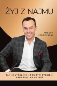 Tytuł: Żyj z najmu. Książka dla tych, którzy chcą osiągać duże zyski z najmu
Autor: Robert Jarczyński
Wydawnictwo: Robert Jarczyński
Formaty: EPUB, PDF, MOBI