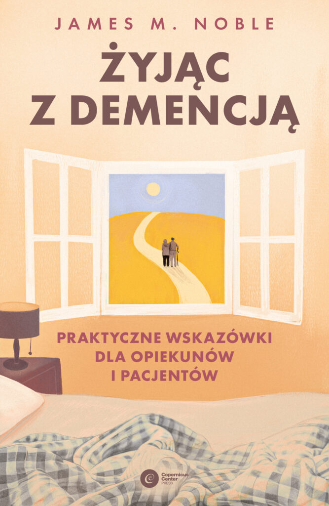 Tytuł: Żyjąc z demencją. Praktyczne wskazówki dla opiekunów i pacjentów
Autor: James M. Noble
Wydawnictwo: Copernicus Center Press
Formaty: EPUB, MOBI