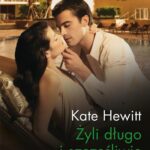 Tytuł: Żyli długo i szczęśliwie
Autor: Kate Hewitt
Wydawnictwo: Harlequin
Formaty: MOBI, EPUB