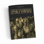 Tytuł: Zysk i strata
Autor: Ludwig von Mises
Wydawnictwo: Instytut Ludwiga von Misesa
Formaty: PDF, MOBI, EPUB
